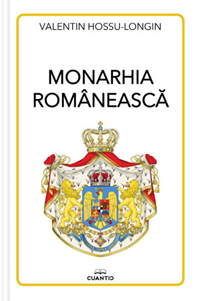 Valentin Hossu-Longin Monarhia Română