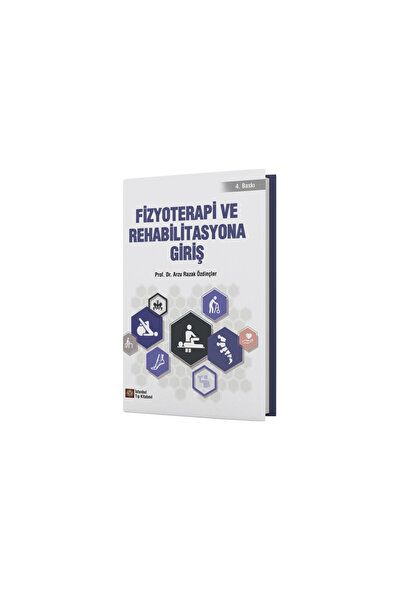İstanbul Tıp Kitabevi Fizyoterapi ve Rehabilitasyona Giriş 4. Baskı