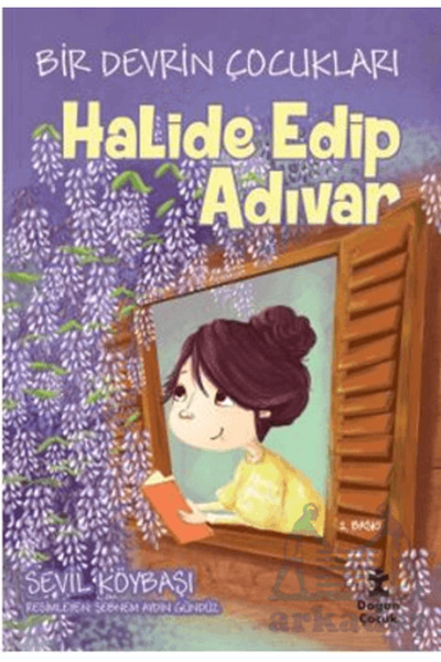 Doğan Çocuk أطفال زمن واحد - هاليد إديب أديفار