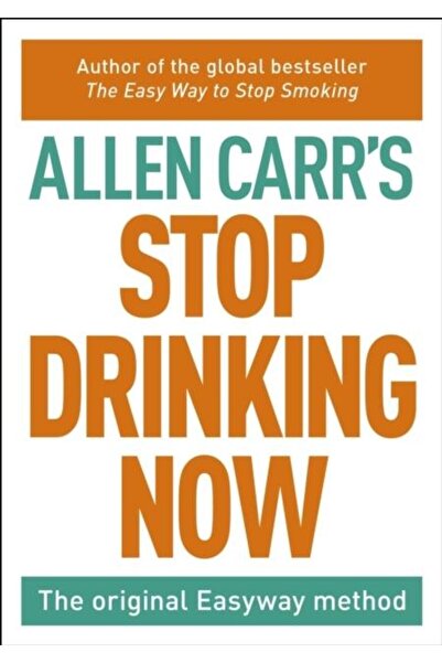 Arcturus Publishing Ltd Stop Drinking Now : The original Easyway method, A