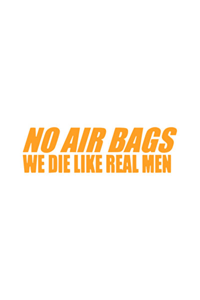 Oracal Car sticker ''No air bags we die like real men'', 20x6cm, Orange