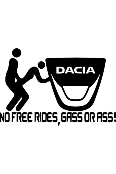 Oracal Autocolant auto: „Fără plimbări gratuite, benzină sau curcubee!” dacia...