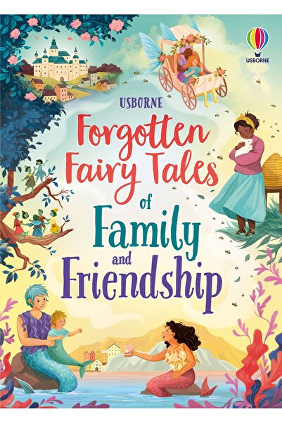 Usborne Povești de basm uitate despre familie și prietenie