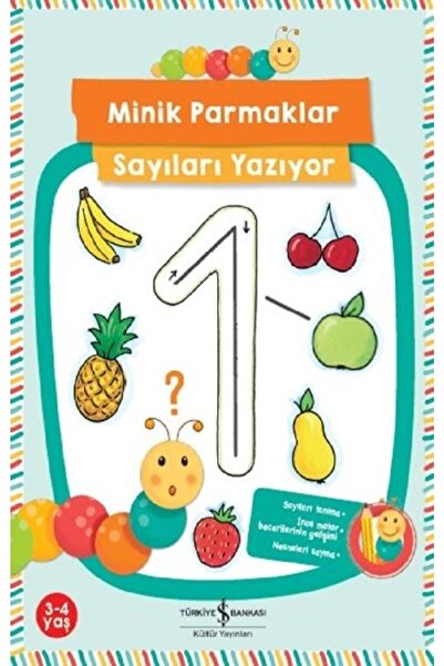 TÜRKİYE İŞ BANKASI KÜLTÜR YAYINLARI Minik Parmaklar Sayıları Yazıyor Corina B...