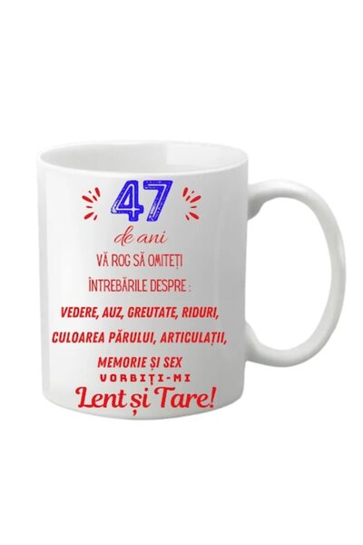 T&M Personalizare Cană personalizată - „47 de ani” (albă, 330 ml)