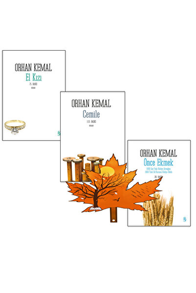 Everest Yayınları orhan kemal -3kitap- el kızı - cemile - önce ekmek - yanında yaprak ayraç