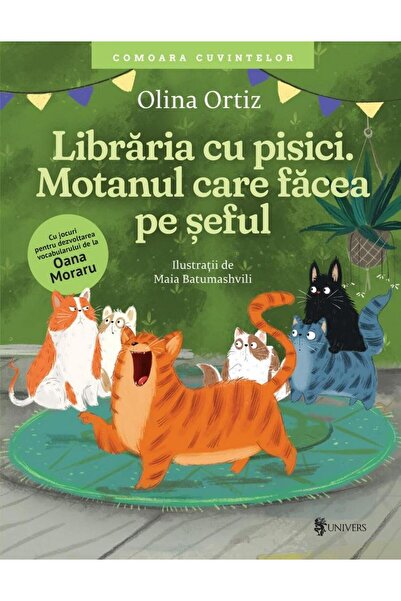 Editura Univers Libraria cu pisici. Motanul care facea pe seful, O