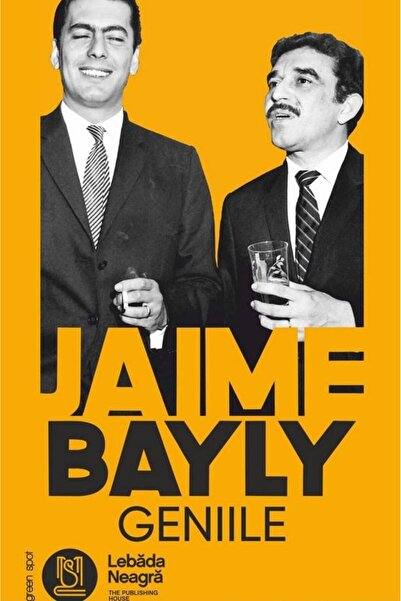 Editura Lebada Neagra Geniile, Jaime Bayly