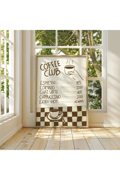 512 STORE Estetik Coffee Club Modern Duvar Dekor Çerçevesiz Poster Mutfak Caf...