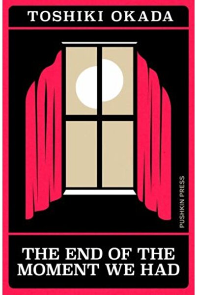 Pushkin Press Το Τέλος της Στιγμής που Είχαμε (Ιαπωνικές Νουβέλες) — Τοσίκι Ο...