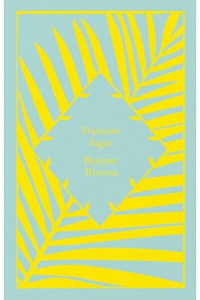Penguin Classics Bonjour Tristesse (Little Clothbound Classics)
