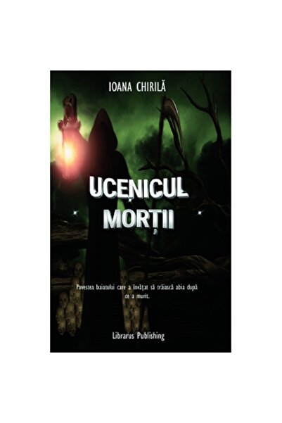 Librarus Ucenicul Mortii, Ioana Chirila