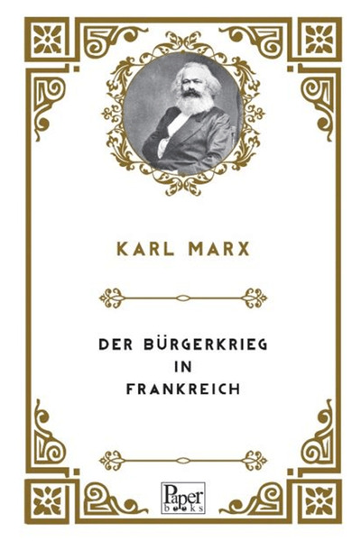PAPER BOOKS Der Bürgerkrieg in Frankreich / Karl Marx / / 9786255696021