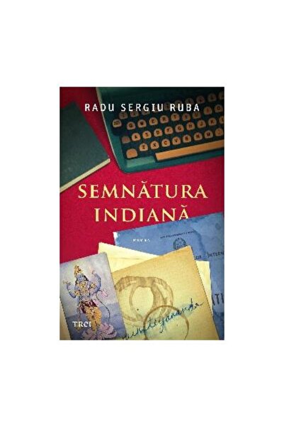 Editura Trei Semnatura indiana, Radu Sergiu Ruba