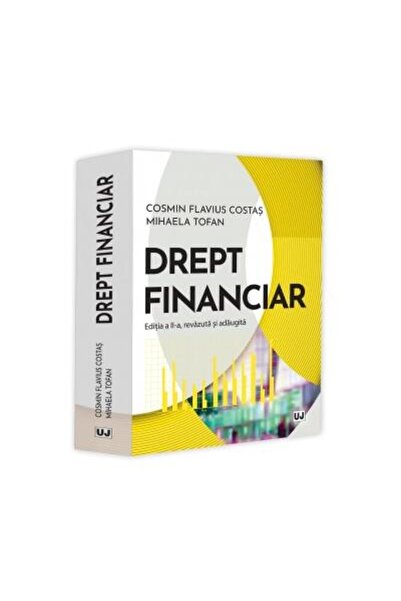 Editura Universul Juridic Drept financiar. Editia a II-a, revazuta si adaugi