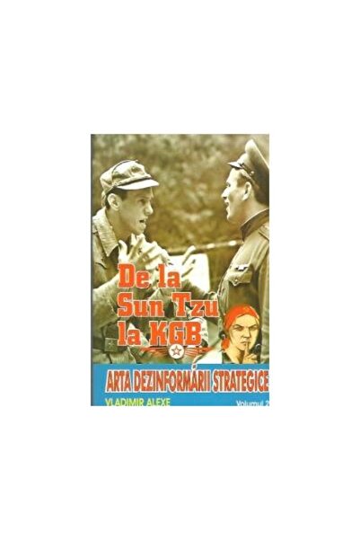 Editura Stefan De la Sun tzu la KGB. Arta dezinformarii strategic