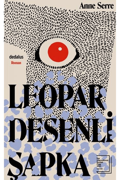 Dedalus Kitap Leopar Desenli Şapka / Anne Serre / / 9786255658258