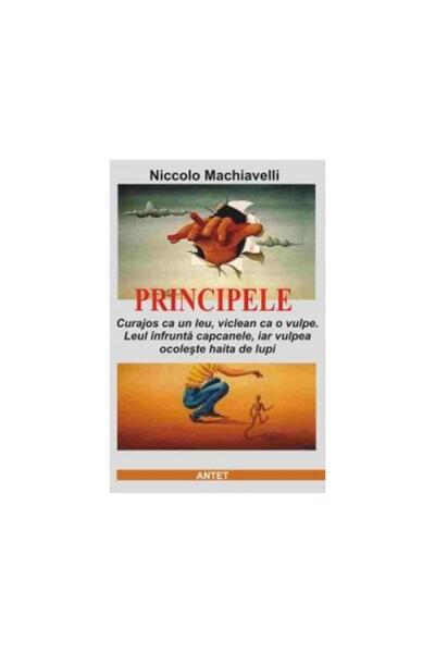 Editura Antet Principele - lectii de manipulare, Niccolo Machiav