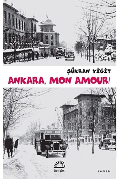 İletişim Yayınları Ankara, Mon Amour! /şükran Yiğit /