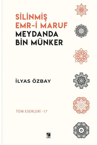 Silinmiş Emr-i Maruf Meydanda Bin Münker - Ilyas Özbay 9786257413459