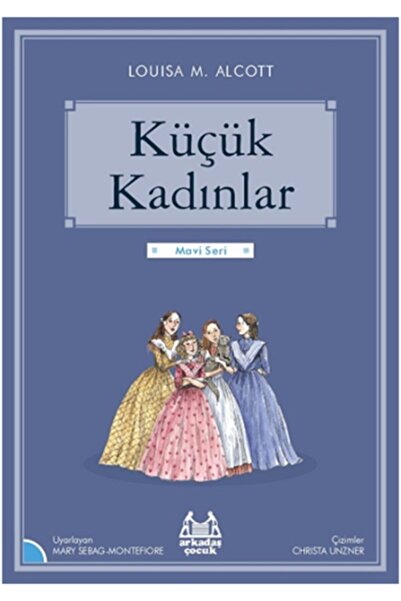 Arkadaş Çocuk Küçük Kadınlar Louisa M. Alcott - Louisa M. Alcott