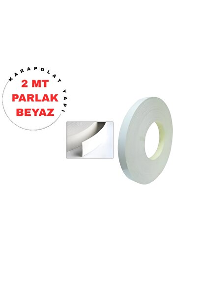 KarapolatYapı Mobilya Kenar Bantı 20mmx2mt Parlak Beyaz