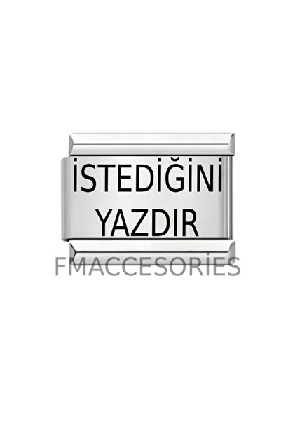 Feride İtalyan Çelik Bileklik Charmı İstediğini Yazdır Charm İtalyan Bileklik Ek Linki FMACCESORİES