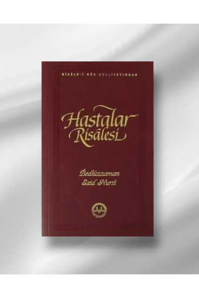 RİSALE Hastalar Risalesi - Diyanet Yayınları - Bediüzzaman Said Nursi Risale-...