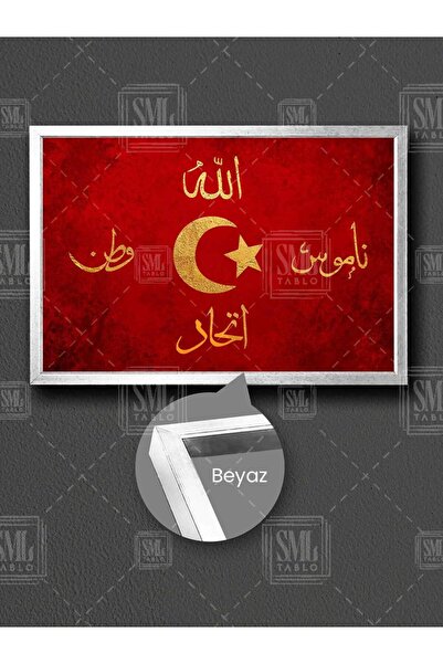 SML TABLO İttihad Kırmızı Bayrak Osmanlı Sancak Allah Vatan Namus Türk Bayrağ...