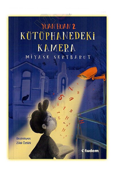Tudem Yayınları Yuan Huan 2 - Kütüphanedeki Kamera (9-13 yaş) (Miyase Sertbarut)