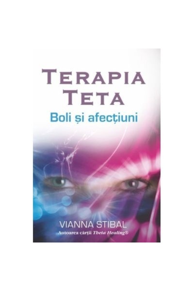 Adevar Divin Terapia Theta - Boli și afecțiuni - Vianna Stibal