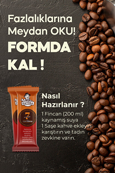 Patina Form Kahvesi 7 Egzotik Meyve ve Ekstra Kafeinli 30 Saşet