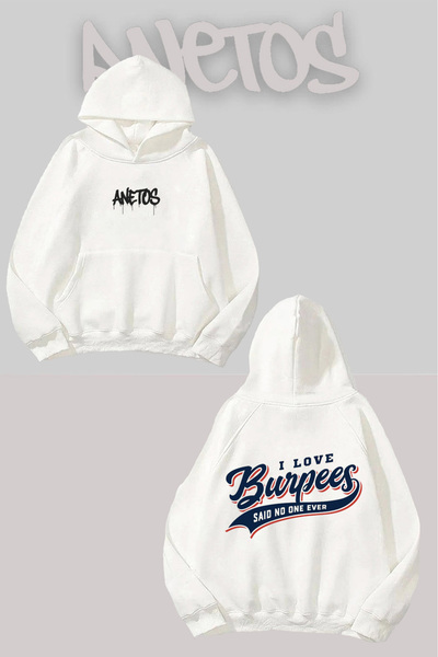 Anetos I Love Burpees Spate cu imprimeu Alb cu glugă Swea tricou