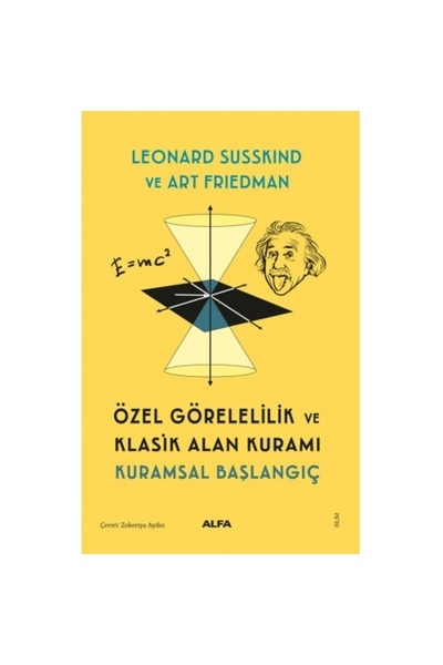 Alfa Yayınları Özel Görelilik ve Klasik Alan Kuramı Kuramsal Başlangıç