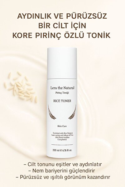 Lera The Natural Pirinç Mayası Beyazlatıcı Aydınlatıcı Leke Karşıtı Nemlendirici Tonik