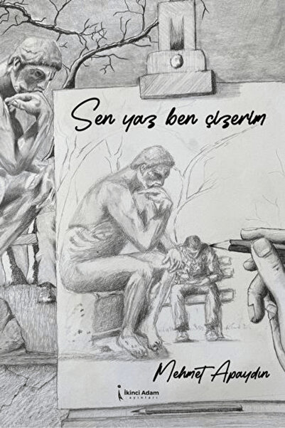 İkinci Adam Yayınları Sen Yaz Ben Çizerim / Mehmet Apaydın / / 9786255776501