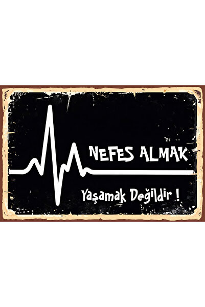 Hayal Poster Nefes Almak Yaşamak Değildir Retro Ahşap Poster Uv Baskı 20x30