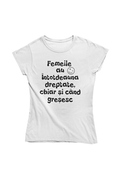 Tricou Destept Tricou elegant - Femei - „Femeile au întotdeauna dreptate” - A...