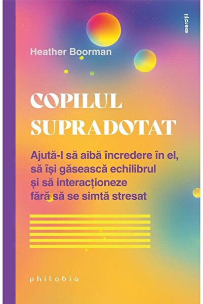 Editura Philobia The gifted child. Help him to trust himself.