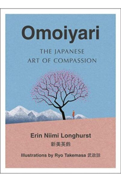 Harper Collins Omoiyari: Arta japoneză a compasiunii