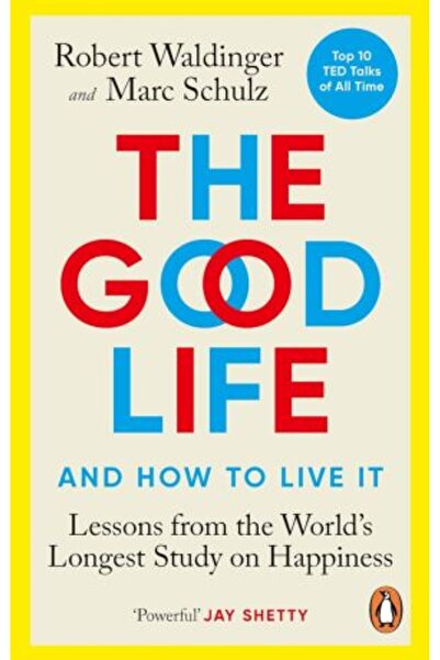Rider Good Life: Lessons from the World's Longest Study on Happiness