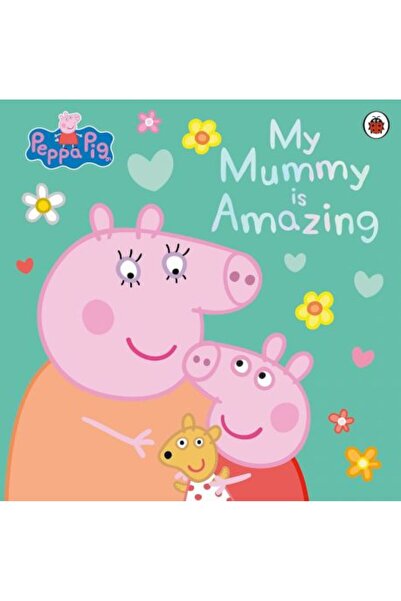 ladybird Peppa Pig: Mumia mea este uimitoare