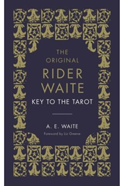 Rider Key to the Tarot: The Official Companion to the World Famous Original Waite Tarot Deck (Hardba