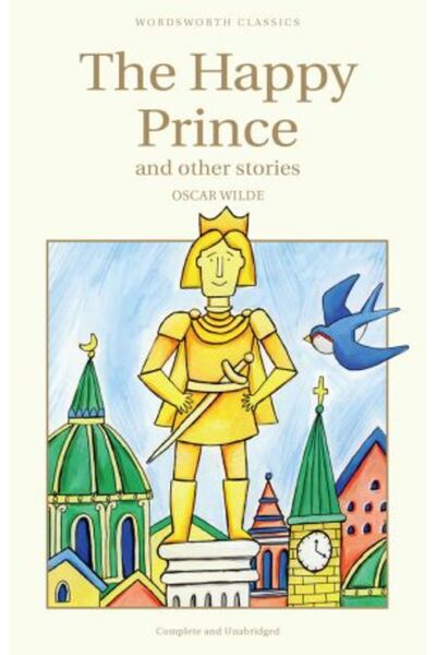 Wordsworth Editions The Happy Prince & Other Stories - W. Oscar Wilde