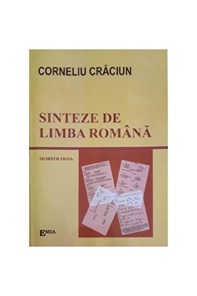 Editura Emia Romanian Language Syntheses: Morphology - Corneliu Craciun