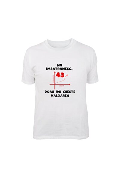 OEM Personalized T-shirt - 'I don't get older, I'm 43, I just increase in value', cotton, S, white