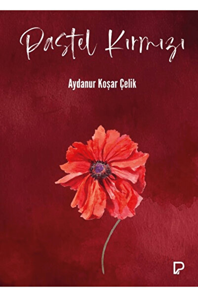 Paşa Yayınları Pastel Kırmızı / Aydanur Koşar Çelik / / 9786259622545
