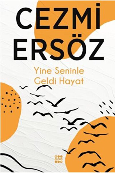 dokuzyayinlari Yine Seninle Geldi Hayat