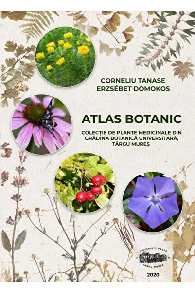 Editura University Press Botanical Atlas. Collection of medicinal plants from the
