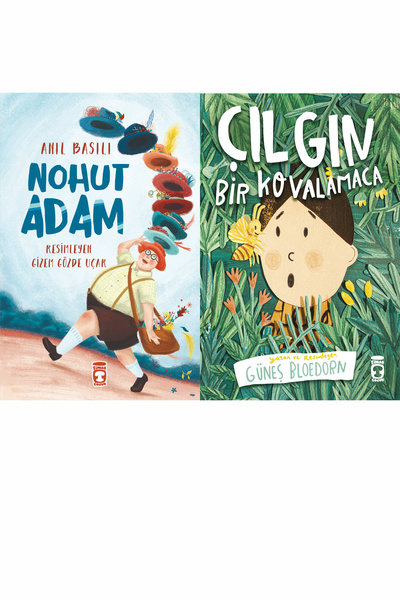 Timaş Çocuk Nohut Adam (Anıl Basılı) ve Çılgın Bir Kovalamaca (Güneş Bloedorn)